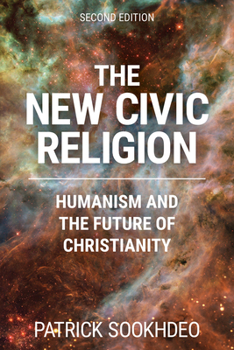 Paperback The New Civic Religion: Humanism and the Future of Christianity Book