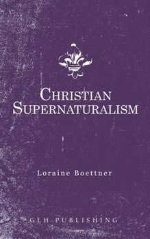 Paperback Christian Supernaturalism Book