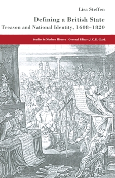 Paperback Defining a British State: Treason and National Identity, 1608-1820 Book