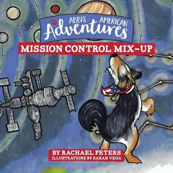 Paperback Abbi's American Adventures: Mission Control Mix-up Book