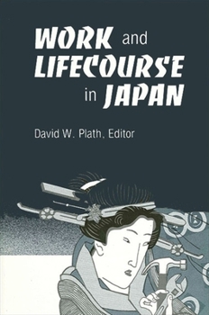 Paperback Work and Lifecourse in Japan Book