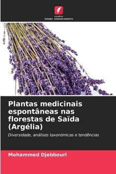Paperback Plantas medicinais espontâneas nas florestas de Saïda (Argélia) [Portuguese] Book