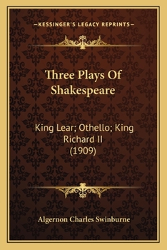 Three Plays Of Shakespeare: King Lear; Othello; King Richard II