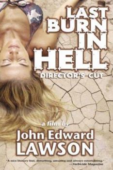 Paperback Last Burn in Hell: Director's Cut [Large Print] Book