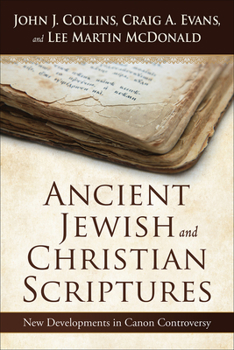 Paperback Ancient Jewish and Christian Scriptures: New Developments in Canon Controversy Book