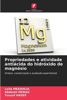 Propriedades e atividade antiácida do hidróxido de magnésio (Portuguese Edition)
