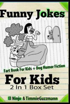 Funny Jokes for Kids Fart Book for Kids + Dog Humor Fiction