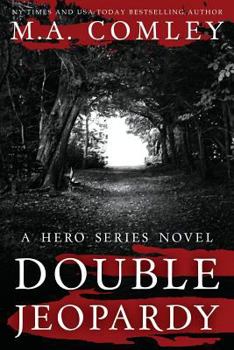Double Jeopardy - Book #4 of the Hero