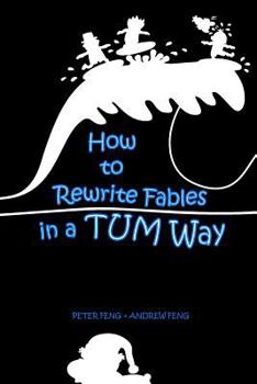 Paperback How to Rewrite Fables in a TUM Way Book
