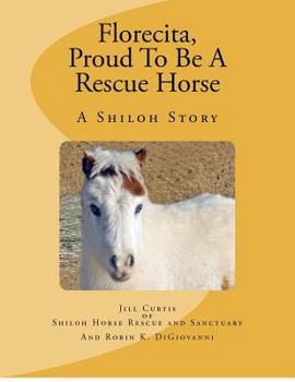 Paperback Florecita, Proud To Be A Rescue Horse Book