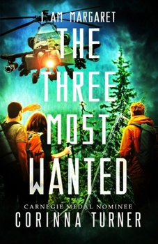 The Three Most Wanted - Book #2 of the I Am Margaret