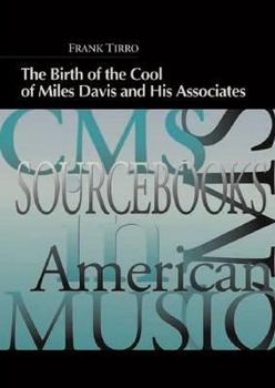 Paperback The Birth of the Cool of Miles Davis and His Associates Book