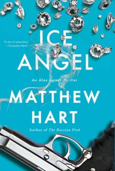 Hardcover Ice Angel: An Alex Turner Thriller Book