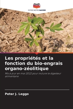 Paperback Les propriétés et la fonction du bio-engrais organo-zéolitique [French] Book