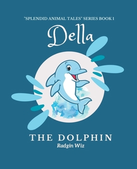 Paperback Della the Dolphin Book