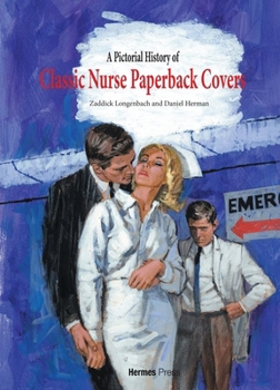A Pictorial History of Classic Nurse Paperback Covers