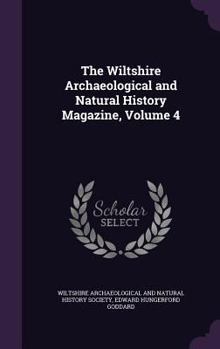 The Wiltshire Archaeological and Natural History Magazine, Volume 4