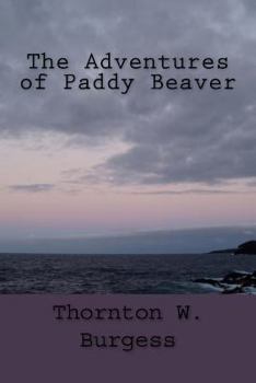 Paperback The Adventures of Paddy Beaver Book