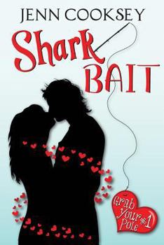 Paperback Shark Bait (Grab Your Pole, #1) Book