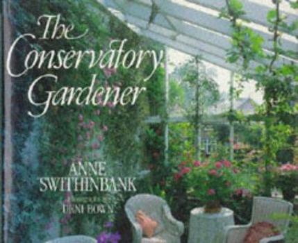 Hardcover The Conservatory Gardener Book