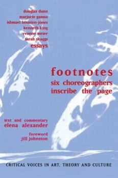 Hardcover Footnotes: Six Choreographers Inscribe the Page Book