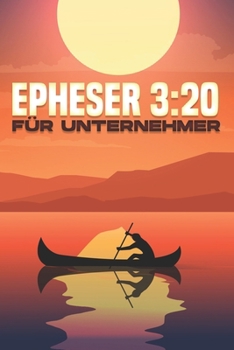 Paperback Epheser 3: 20 Für Unternehmer [German] Book