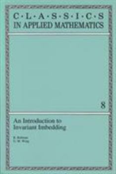 Paperback An Introduction to Invariant Imbedding Book
