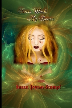 Paperback Tears Wash My Bones Book
