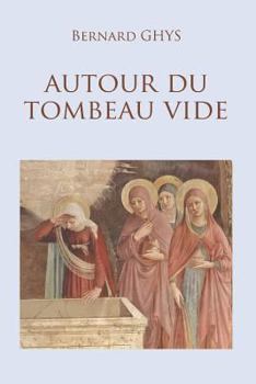 Paperback Autour Du Tombeau Vide [French] Book