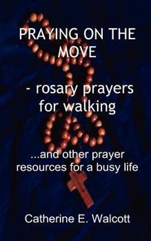 Paperback Praying on the move - rosary prayers for walking Book