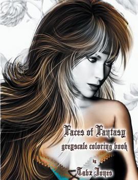 Paperback Faces of Fantasy Greyscale Coloring Book