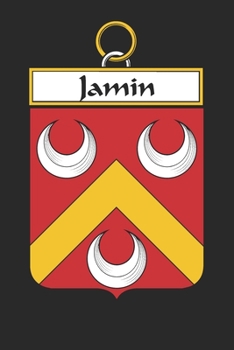 Paperback Jamin: Jamin Coat of Arms and Family Crest Notebook Journal (6 x 9 - 100 pages) Book