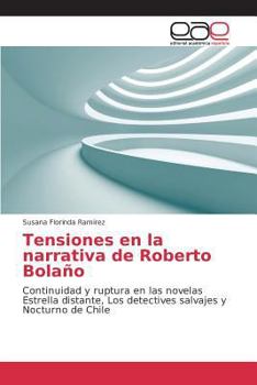 Paperback Tensiones en la narrativa de Roberto Bolaño [Spanish] Book
