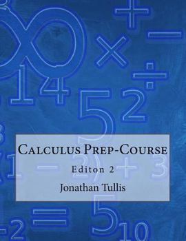 Paperback Calculus Prep-Course: Editon 2 Book