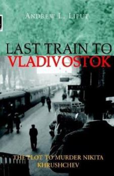Paperback Last Train to Vladivostok Book