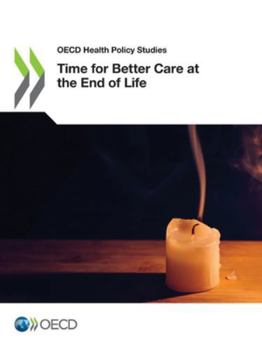 Paperback Time for Better Care at the End of Life Book