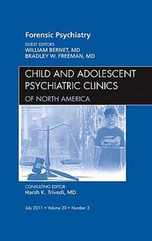 Hardcover Forensic Psychiatry, an Issue of Child and Adolescent Psychiatric Clinics of North America: Volume 20-3 Book