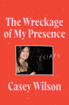 Hardcover The Wreckage of My Presence: Essays Book