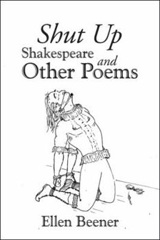 Shut Up Shakespeare and Other Poems