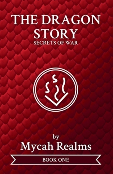 Paperback The Dragon Story: Secrets of War Book
