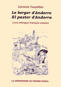 Paperback Le berger d'Andorre - El pastor d'Andorra: Livre bilingue français-catalan [French] Book