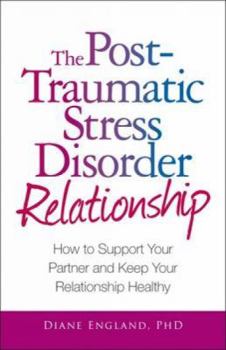 Paperback The Post Traumatic Stress Disorder Relationship: How to Support Your Partner and Keep Your Relationship Healthy Book