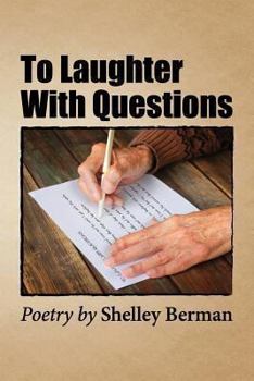Paperback To Laughter with Questions: Poetry by Shelley Berman Book
