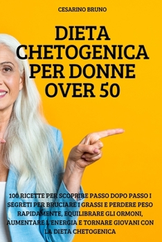 Paperback Dieta Chetogenica Per Donne Over 50 [Italian] Book
