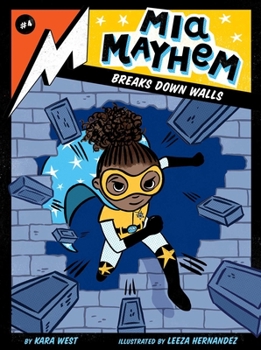Mia Mayhem Breaks Down Walls - Book #4 of the Mia Mayhem