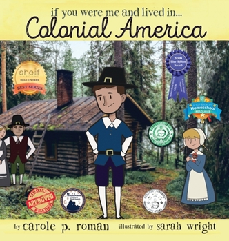 Hardcover If You Were Me and Lived in... Colonial America: An Introduction to Civilizations Throughout Time Book