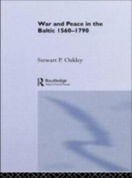 War and Peace in the Baltic, 1560-1790 (War in Context) - Book  of the War in Context