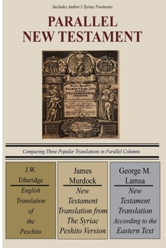 Paperback A Parallel New Testament: Comparing Three Popular Translations in Parallel Columns Book