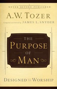 Paperback The Purpose of a Man: Designed to Worship Book