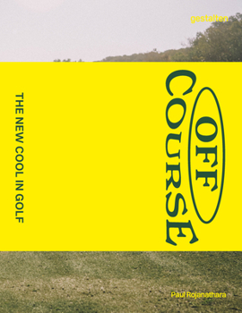 Hardcover Off Course: The New Cool in Golf Book